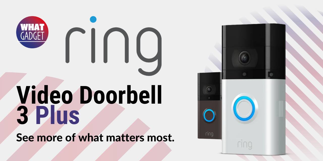 Ring Video doorbell 3 Plus & Ring Chime Pro Review